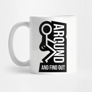 F Around & Find Out 2 Mug